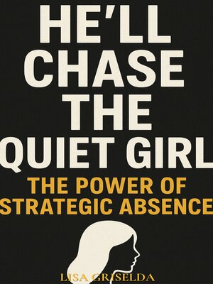 cover image of He'll Chase the Quiet Girl